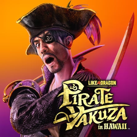 Like a Dragon: Pirate Yakuza in Hawaii (PS4/PS5) - NOT SELLING GAME DISC